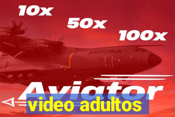 video adultos