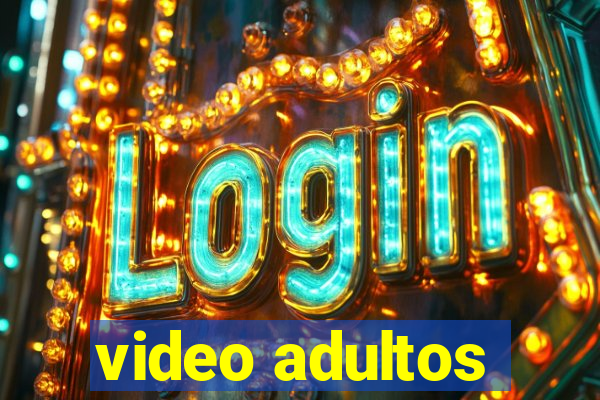 video adultos