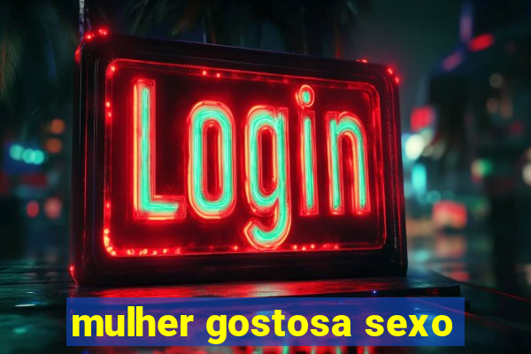 mulher gostosa sexo