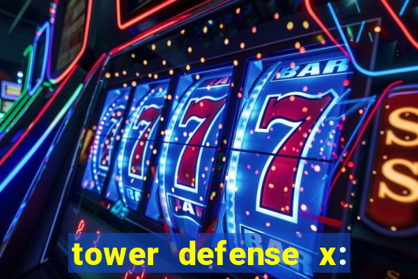 tower defense x: beta codes