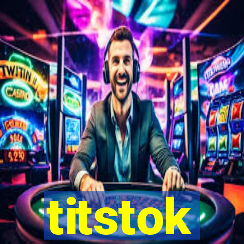 titstok