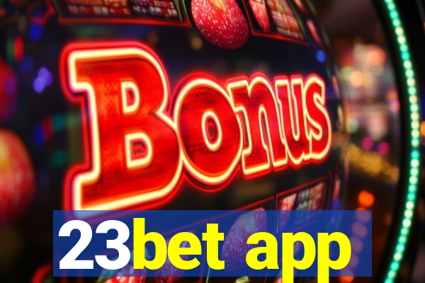 23bet app