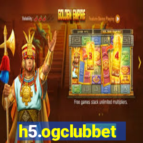 h5.ogclubbet