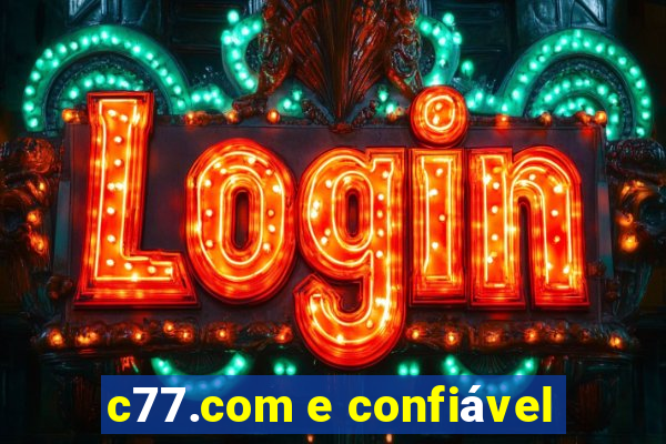 c77.com e confiável