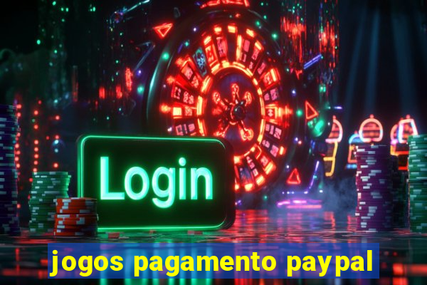 jogos pagamento paypal