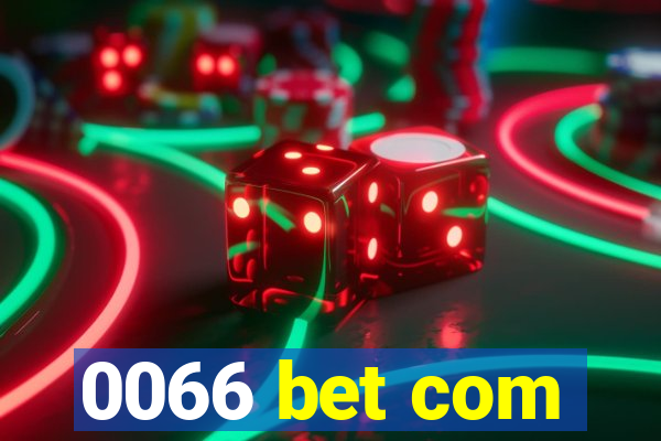 0066 bet com