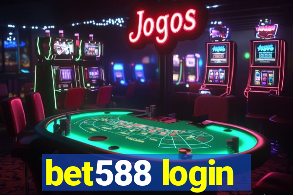 bet588 login