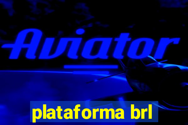 plataforma brl