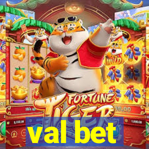 val bet