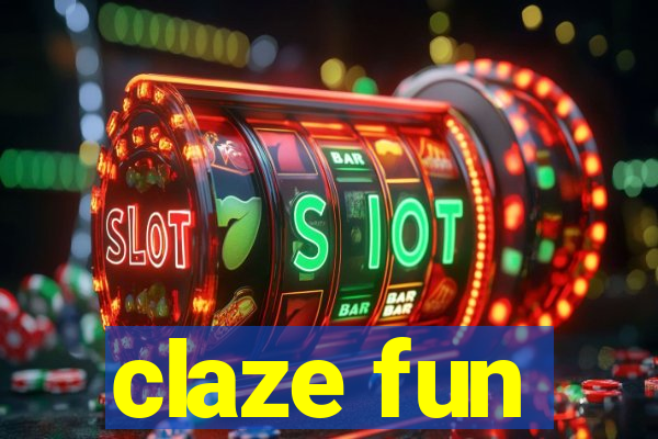 claze fun