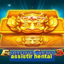 assistir hentai