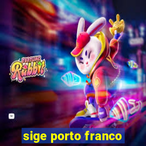 sige porto franco