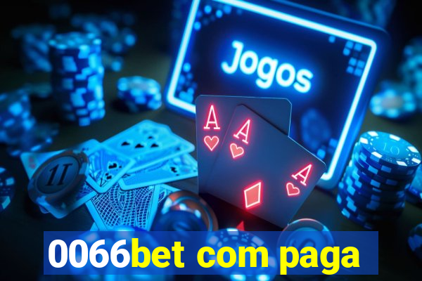 0066bet com paga