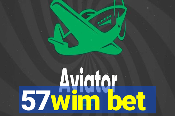 57wim bet