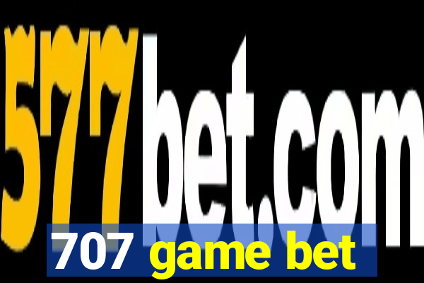 707 game bet