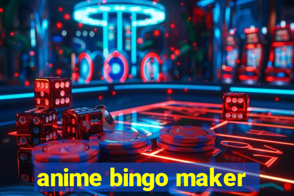 anime bingo maker