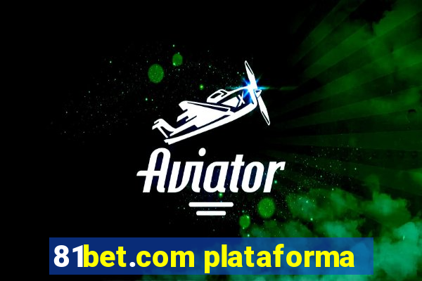 81bet.com plataforma