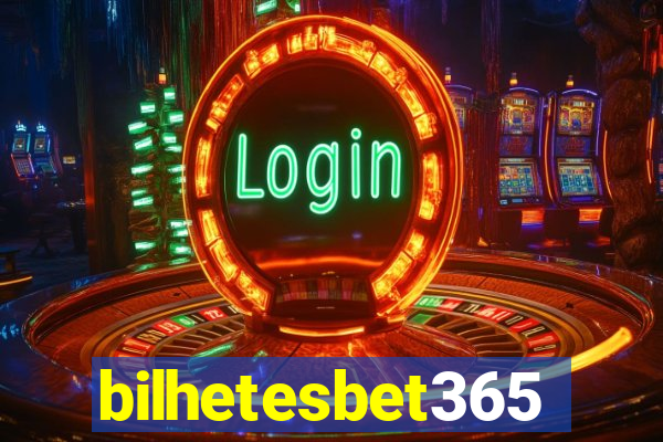 bilhetesbet365