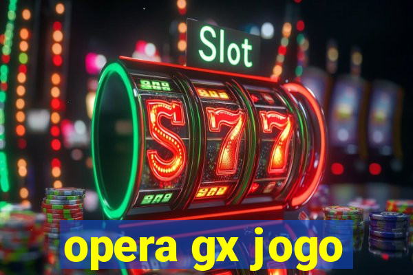 opera gx jogo