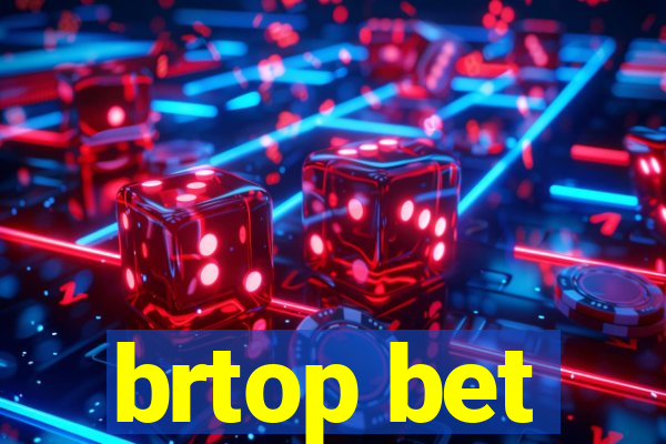 brtop bet