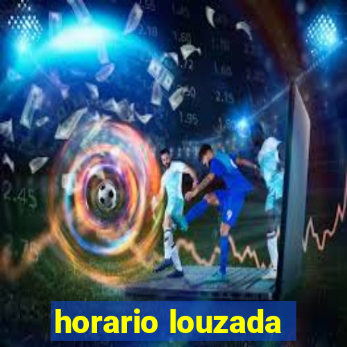 horario louzada