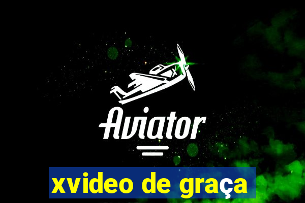 xvideo de graça