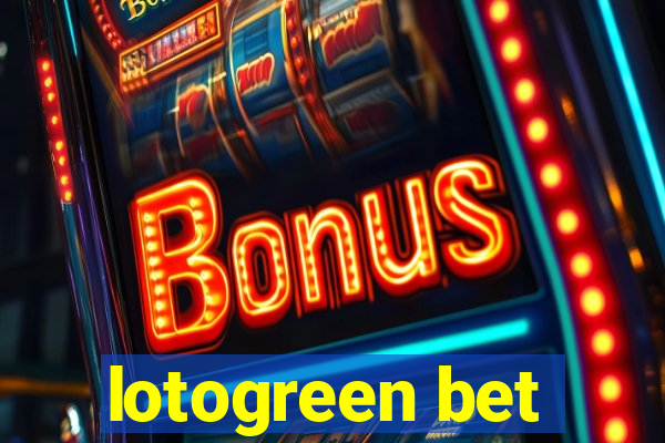 lotogreen bet