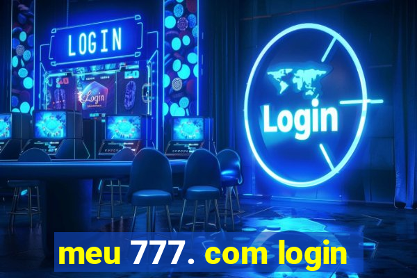 meu 777. com login