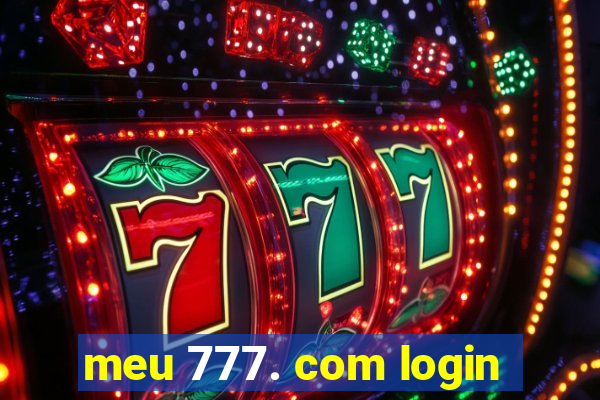 meu 777. com login