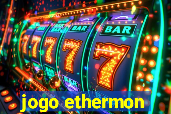 jogo ethermon