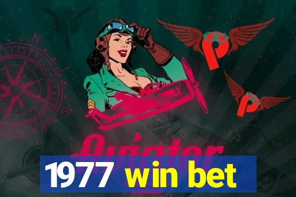 1977 win bet