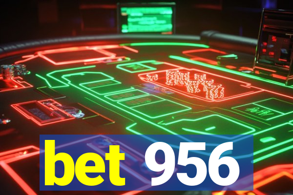 bet 956