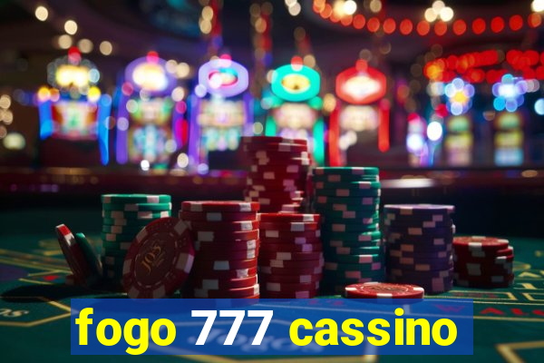 fogo 777 cassino