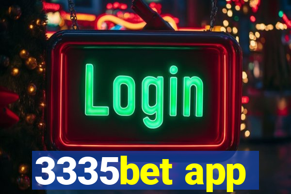 3335bet app