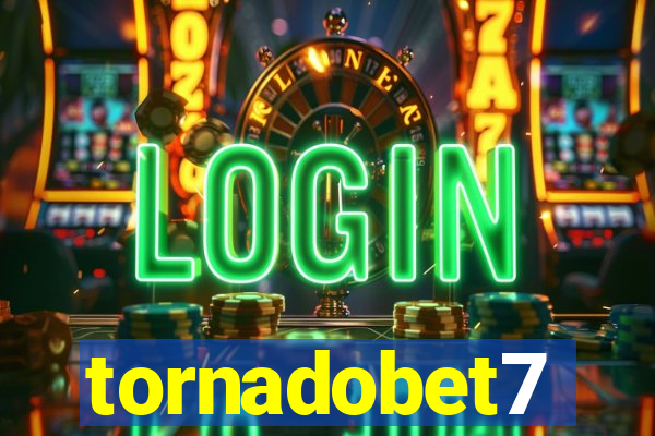 tornadobet7