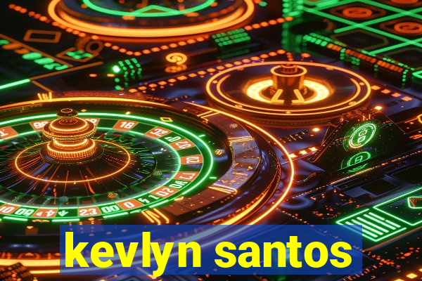 kevlyn santos