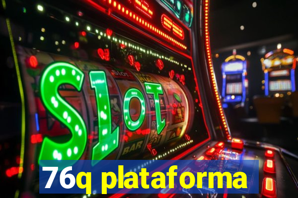 76q plataforma