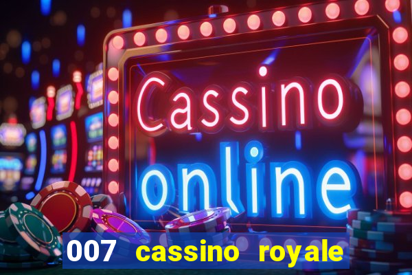 007 cassino royale dublado download