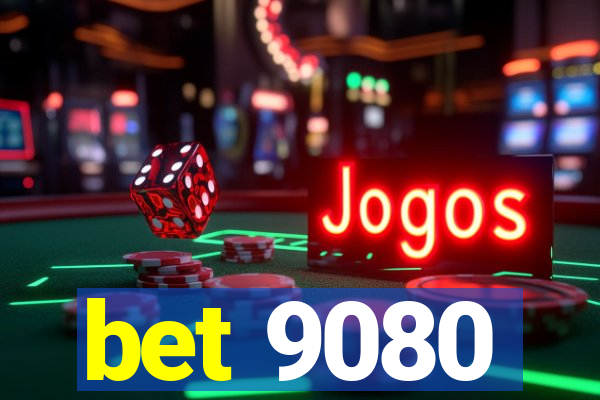 bet 9080