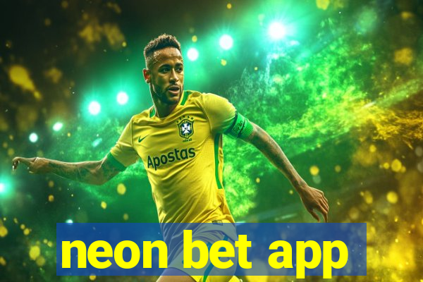 neon bet app