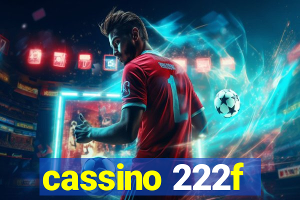 cassino 222f