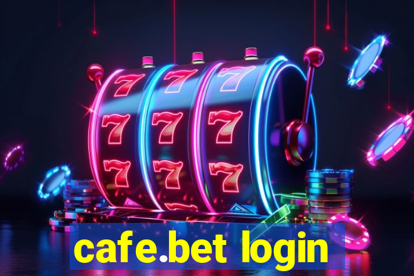 cafe.bet login