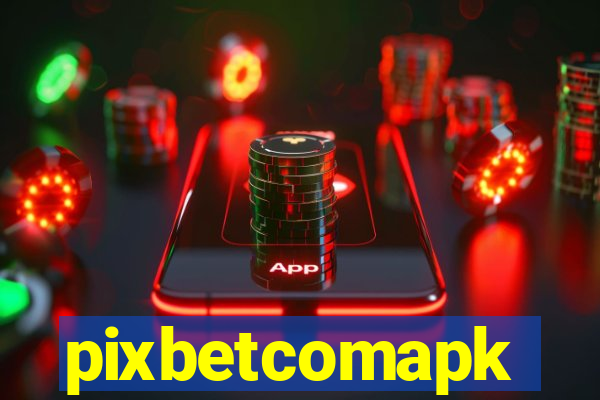 pixbetcomapk