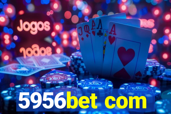 5956bet com