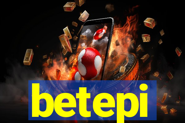 betepi