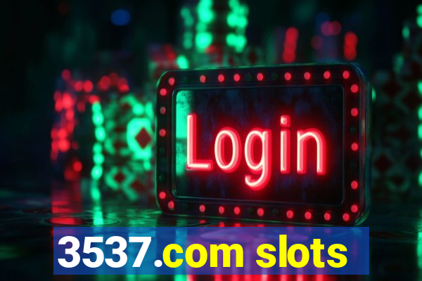 3537.com slots