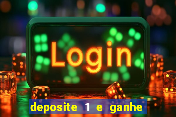 deposite 1 e ganhe 10 vai de bet