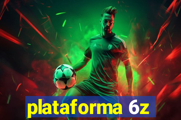 plataforma 6z