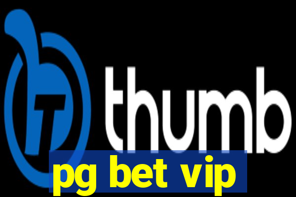 pg bet vip