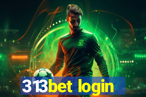 313bet login